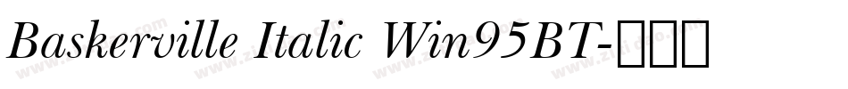 Baskerville Italic Win95BT字体转换